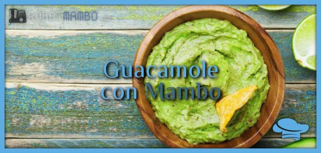 Guacamole con Mambo