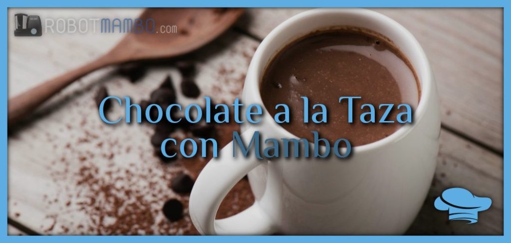 Chocolate a la taza con Mambo