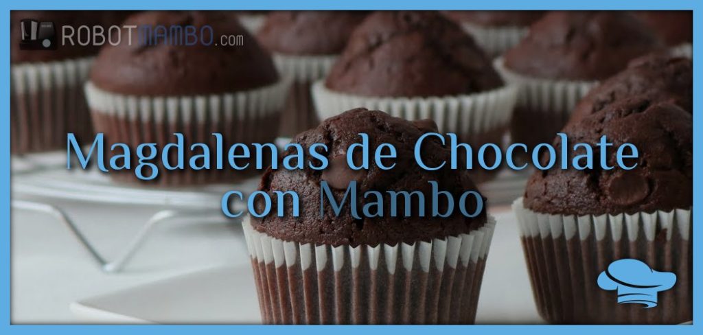 Magdalenas de chocolate con Mambo