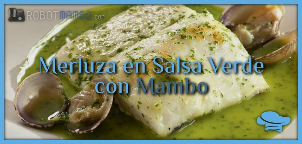 Merluza en salsa verde con Mambo