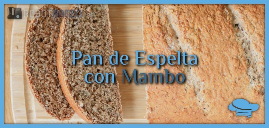 Pan de espelta con Mambo