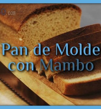 Pan de molde con Mambo