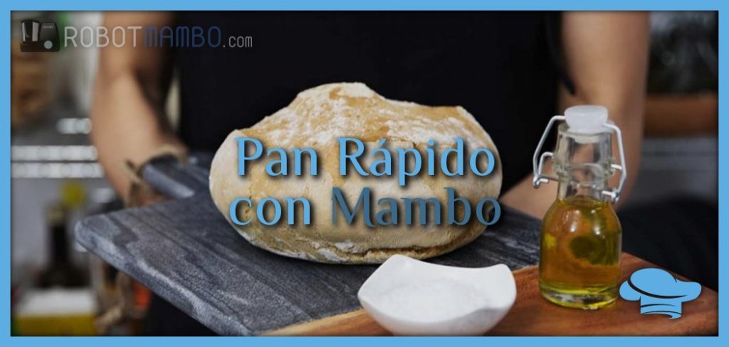 Pan rápido con Mambo