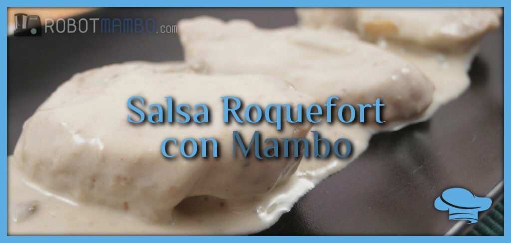 Salsa roquefort con Mambo