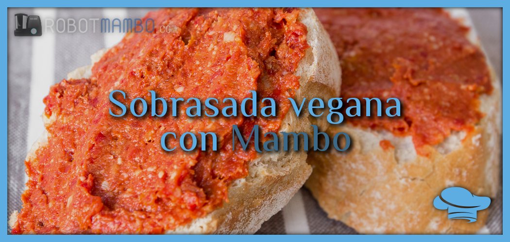 SOBRASADA VEGANA CASERA con Mambo Cecotec